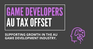 Game Developers AU Tax Offset: Supporting Growth in the AU Game Development Industry